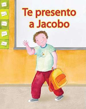 Te Presento A Jacobo = Meet Jacobo de Amy White