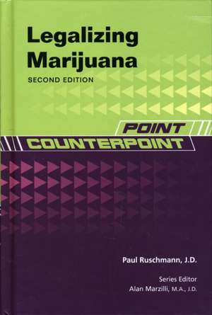 Legalizing Marijuana de Paul Ruschmann