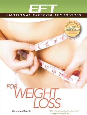 Eft for Weight Loss de Dawson Church