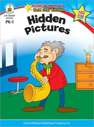 Hidden Pictures Grades PK-1: Gold Star Edition de Carson-Dellosa