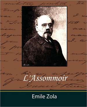 L'Assommoir de Zola Emile Zola