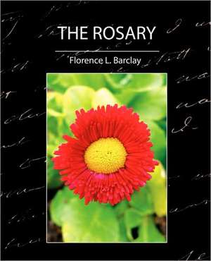 The Rosary de L. Barclay Florence L. Barclay