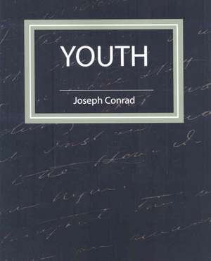 Youth de Joseph Conrad