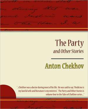 The Party and Other Stories de Anton Checkov