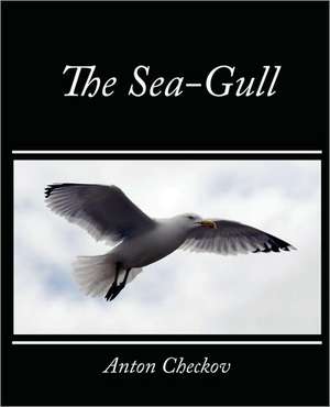 The Sea-Gull de Anton Checkov