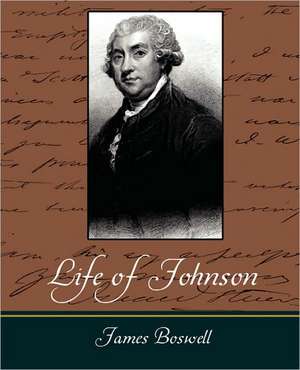 Life of Johnson de James Boswell