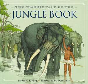 The Jungle Book: The Classic Edition de Rudyard Kipling