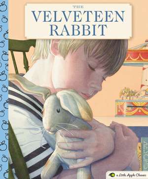 The Velveteen Rabbit: A Little Apple Classic (Value Childrens Story, Classic Kids Books, Gifts for Families, Stuffed Animals) de Margery Williams