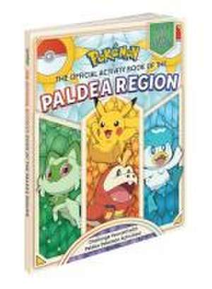 Pokémon the Official Activity Book of the Paldea Region de Sonia Sander