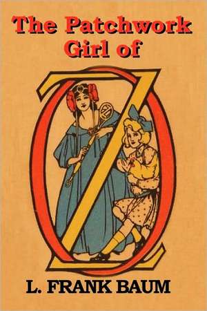 The Patchwork Girl of Oz de L. Frank Baum