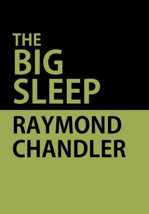 The Big Sleep de Raymond Chandler