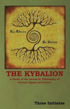 The Kybalion de Three Initiates