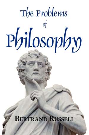 The Problems of Philosophy de Bertrand Russell