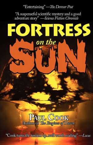 Fortress on the Sun de Paul Cook