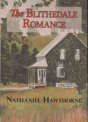 The Blithedale Romance de Nathaniel Hawthorne