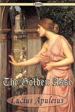 The Golden Asse de Lucius Apuleius