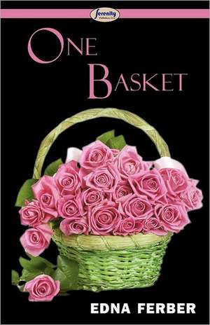 One Basket de Edna Ferber