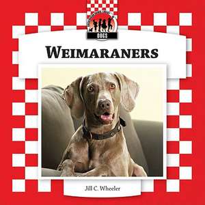 Weimaraners de Jill C. Wheeler