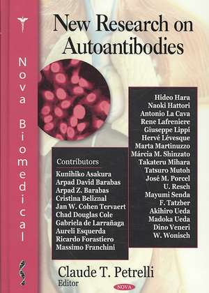 New Research on Autoantibodies de Claude T. Petrelli