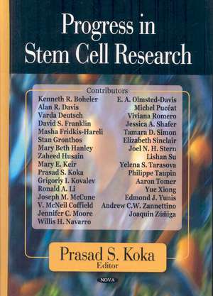 Progress in Stem Cell Research de Prasad S. Koka