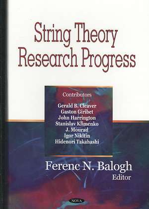 String Theory Research Progress de Ferenc N. Balogh