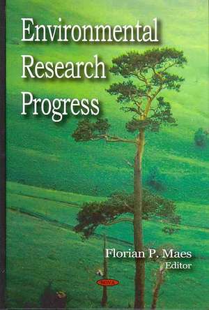 Environmental Research Progress de Florian P. Maes