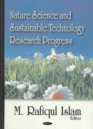 Nature Science and Sustainable Technology de M. Rafiqul Islam