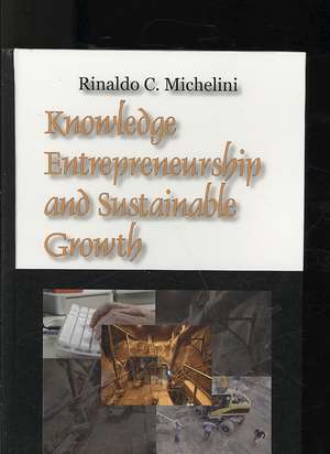 Knowledge Entrepreneurship and Sustainable Growth de Rinaldo C. Michelini