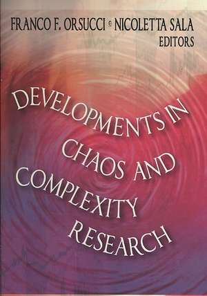 Developments in Chaos and Complexity Research de Franco F. Orsucci