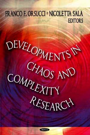Developments in Chaos & Complexity Research de Franco F. Orsucci