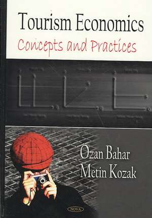 Tourism Economics: Concepts & Practices de Metin Kozak