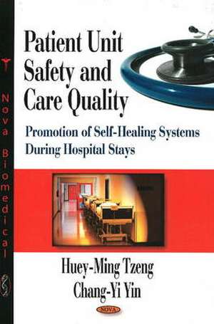 Patient Unit Safety and Care Quality de Huey-Ming Tzeng