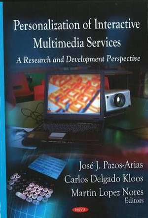 Personalization of Interactive Multimedia Services de Jose J. Pazos-Arias