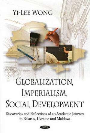 Globalization, Imperialism, Social Development de Yi-Lee Wong