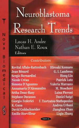 Neuroblastoma Research Trends de Nathan E. Roux