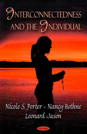 Interconnectedness & the Individual de Nicole S Porter