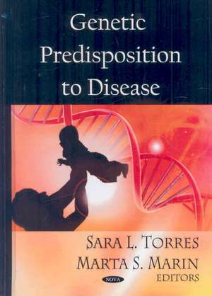 Genetic Predisposition to Disease de Sara L. Torres