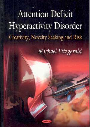 Attention Deficit Hyperactivity Disorder de Michael Fitzgerald