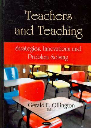 Teachers and Teaching de Gerald F. Ollington