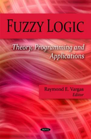 Fuzzy Logic de Raymond E. Vargas