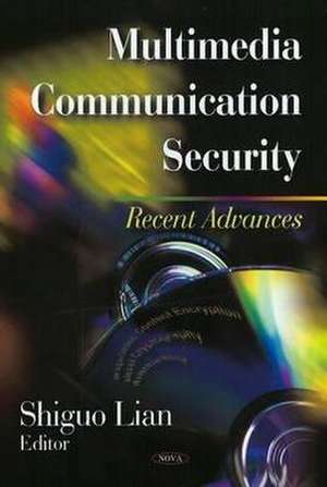 Multimedia Communication Security de Shiguo Lian