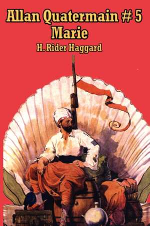 Allan Quatermain # 5 de H. Rider Haggard