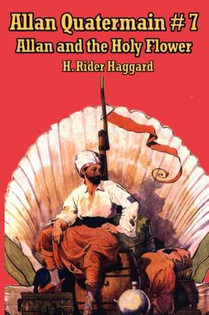 Allan Quatermain #7 de H. Rider Haggard