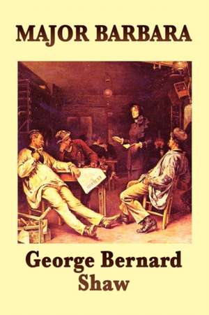 Major Barbara de George Bernard Shaw