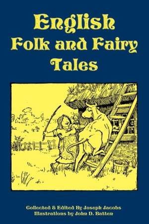 English Folk and Fairy Tales de Joseph Jacobs