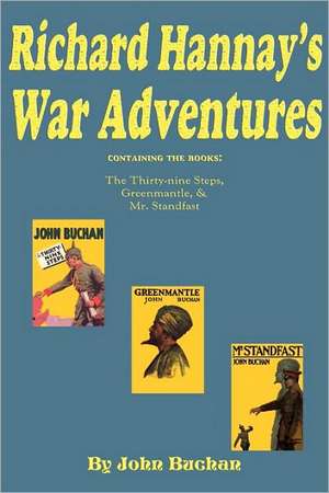 Richard Hannay's War Adventures de John Buchan