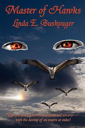 Master of Hawks de Linda E. Bushyager