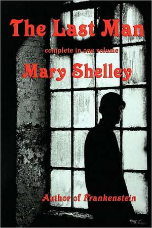 The Last Man de Mary Shelley