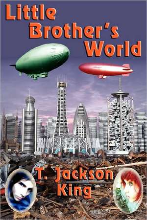 Little Brother's World de T. Jackson King