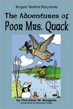 The Adventures of Poor Mrs. Quack de Thornton W. Burgess